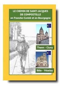 Le chemin de Saint-Jacques de Compostelle en Franche-Comté et en Bourgogne