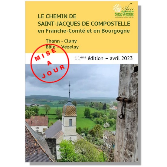 Lire la suite à propos de l’article Mise à jour du Guide 2023 « Le Chemin de St-Jacques en Franche-Comté et en Bourgogne »